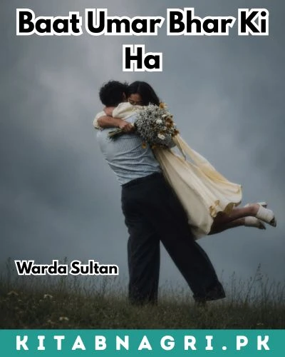 Baat Umar Bhar Ki Hai 