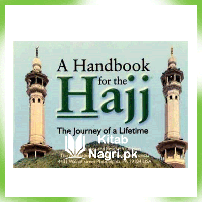 A Hand Book Of The Hajj The Journey of a Lifetime