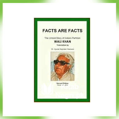 Facts Are Facts By Khan Abdul Wali Khan