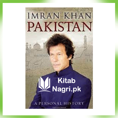 Imran Khan Pakistan, A Personal History