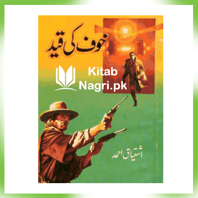 Khof ki qaid By Ishtiaq Ahmad