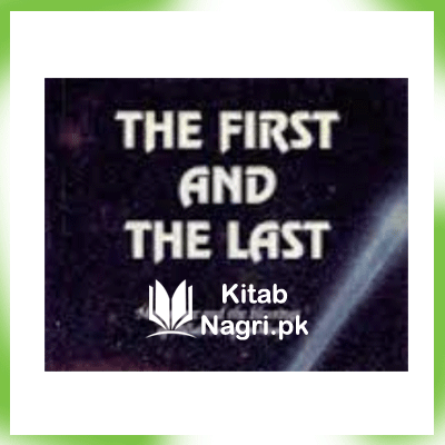 The First And The Last By Sultan Bashir Mahmood