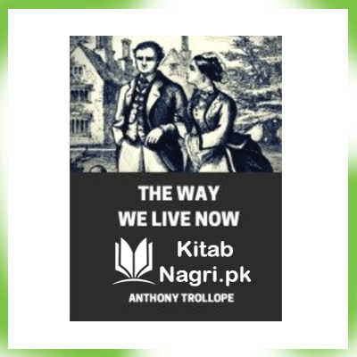 The Way We Live Now by Anthony Trollope PDF Download