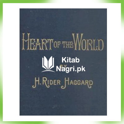 Heart Of The World By H.Rider Haggard PDF Download