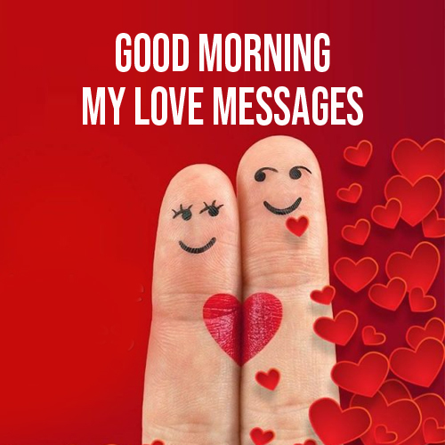 250+ Good Morning Love Messages Wishes Texts List